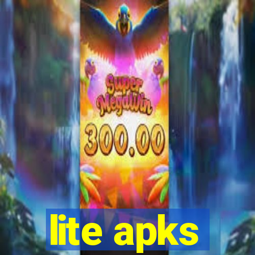 lite apks